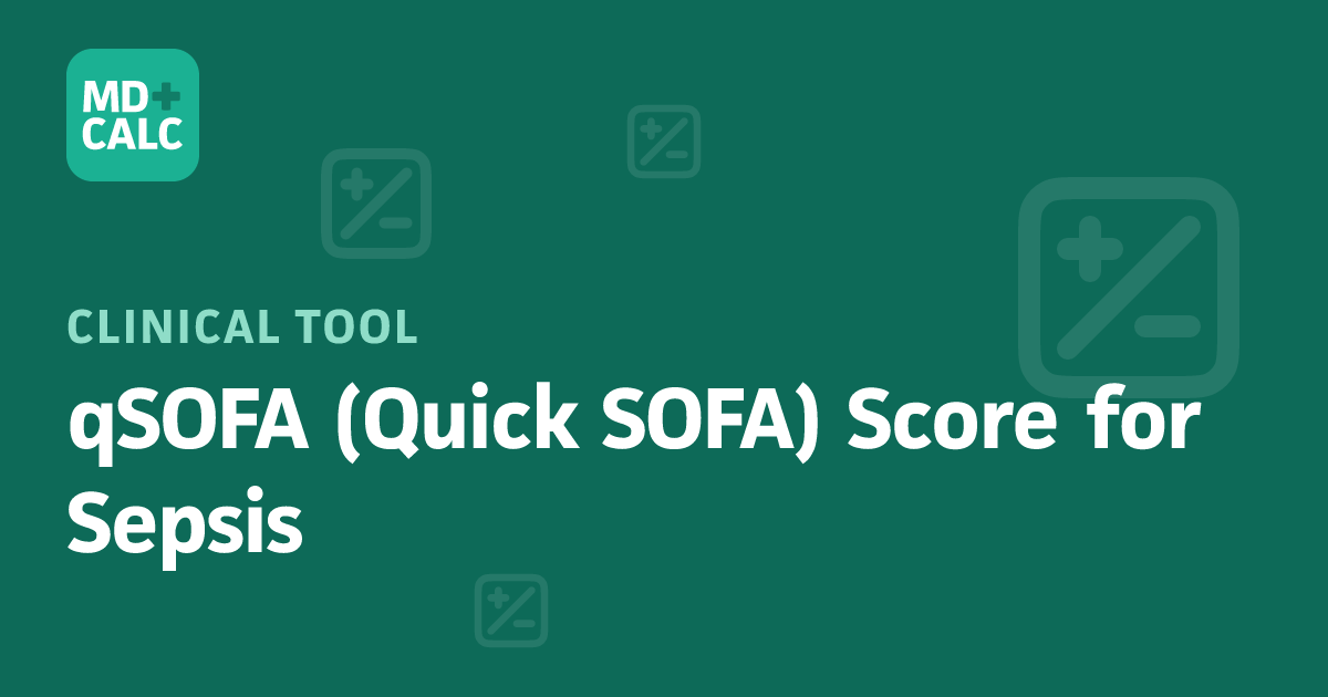 qSOFA (Quick SOFA) Score for Sepsis Calculator